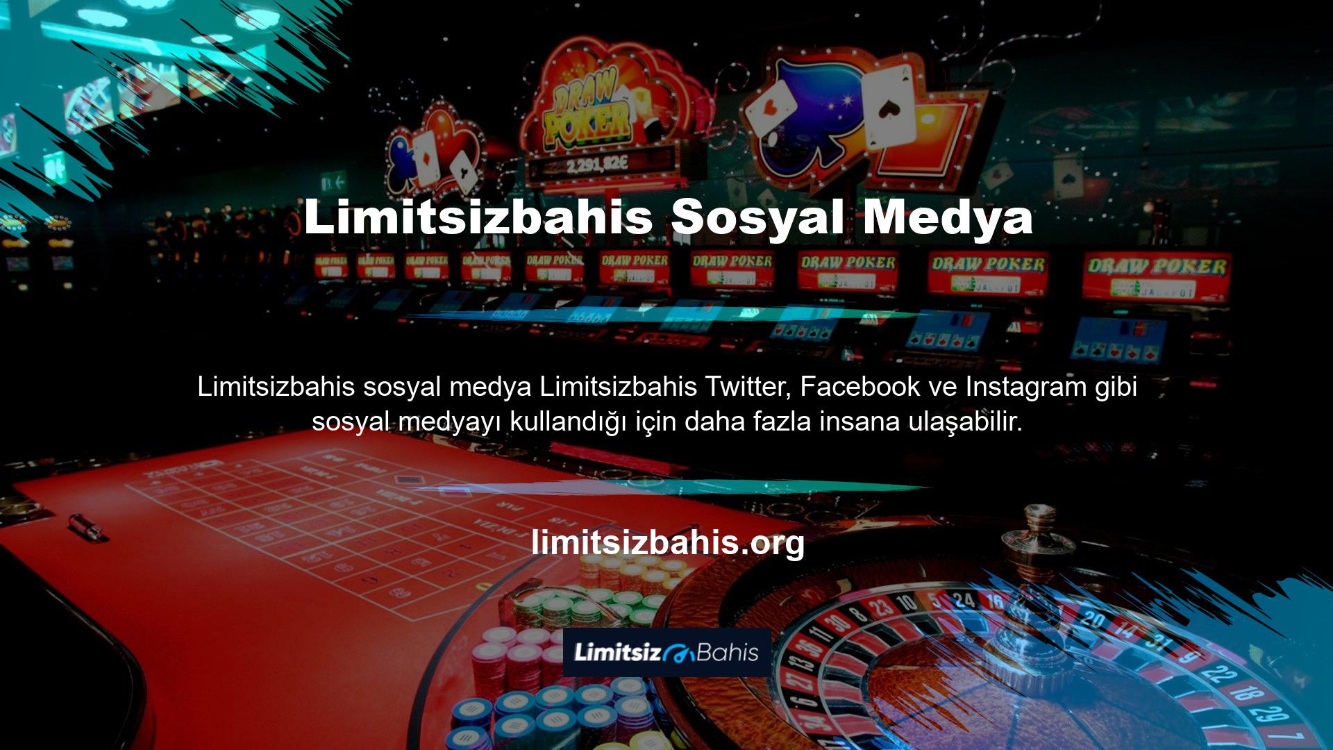 Limitsizbahis bu yolda çok gelişti ve müşterilerini her zaman mutlu etti